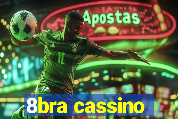 8bra cassino